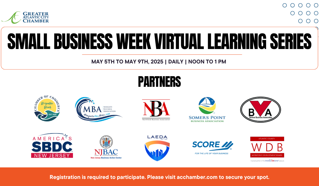 Atlantic County Business Organizations Unite for  Small Business Week Virtual Learning Series